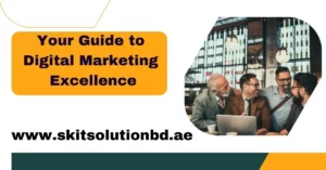 your guide to digital marketing excellence